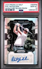 2024 Panini Prizm LIV Golf Phil Mickelson Silver Prizm Auto /99 PSA 10 Low Pop