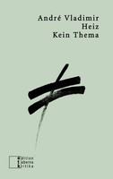 André Vladimir Heiz | Kein Thema | Taschenbuch | Deutsch (2024)