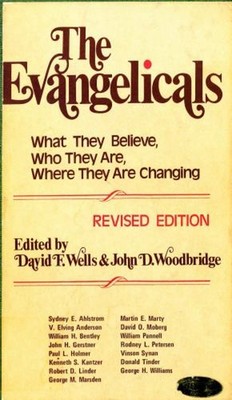 Evangelicals : What They Believe, Who They Are, Where They Are Ch