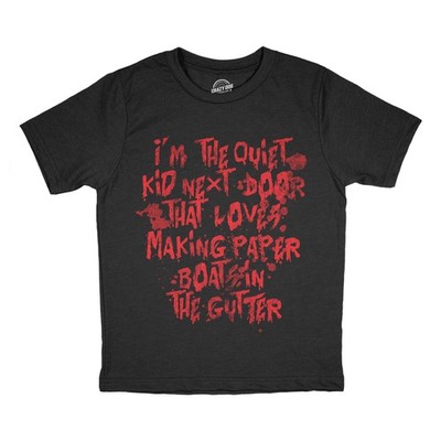 Youth Funny T Shirts Im The Quiet Kid Next Door That Loves Making Paper Boats In