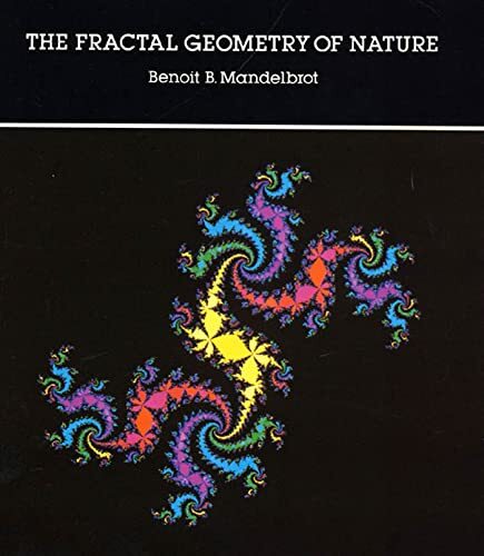 Fractal Geometry of Nature by Benoit B. Mandelbrot (1982