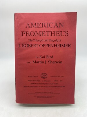 American Prometheus by J Robert Oppenheimer PB 2005 Uncorrected Proof