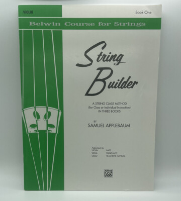 Belwin Course for Strings : String Builder, Book 1 : Violin Samuel Applebaum