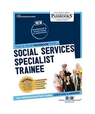 Social Services Specialist Trainee [C-3547]: Passbooks Study Guide Volume 3547, 