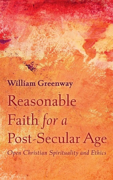 William Greenway | Reasonable Faith For A Post-Secular Age | Buch | Englisch-image