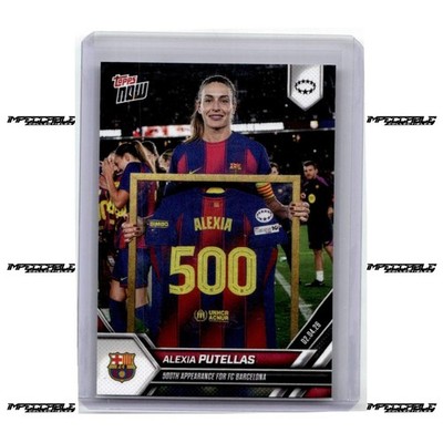 2025-26 Topps Now UWCL - #26 Alexia Putellas /2080 500th Appearance IN HAND