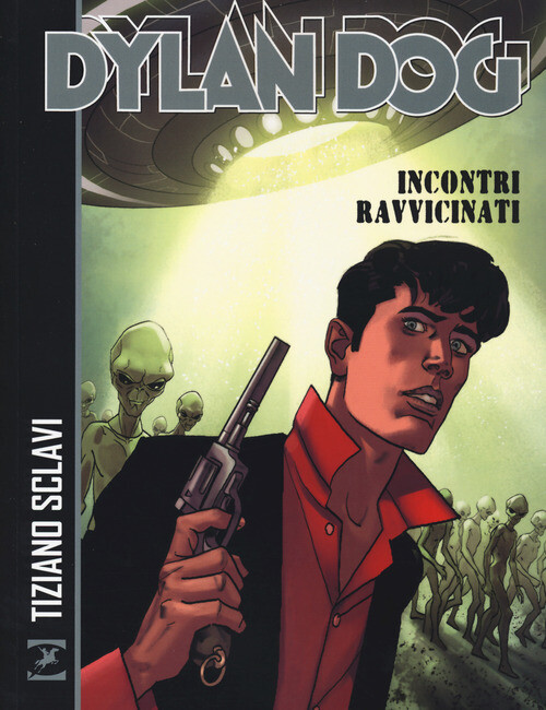 Dylan Dog. Incontri Ravvicinati - Tiziano Sclavi - 2019