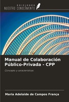 Maria Adelaide De Campos FrançA | Manual De ColaboracióN PúBlico-Privada - CPP