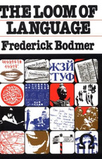 Loom of Language - Bodmer, Frederick