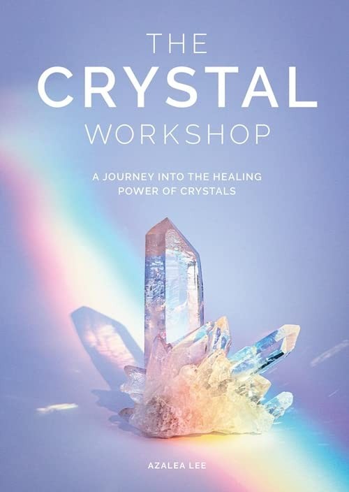 Crystal Workshop, The: A Journey into the Healing Power of Crystals. Lee.#+,.#.# - Image 6