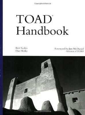 TOAD HANDBOOK By Bert Scalzo & Dan Hotka **Mint Condition**
