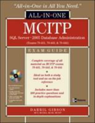 MCITP SQL Server 2005 Database Administration All-in-One Exam Guide (Exams 70-43