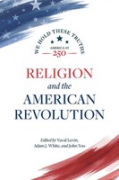 Yuval Levin (U. A.) | Religion And The American Revolution | Taschenbuch (2025)