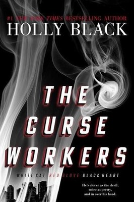 Curse Workers: White Cat, Red Glove, Black Heart by Holly Black (English) Paperb