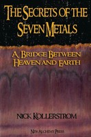 Nicholas Kollerstrom | Secrets Of The Seven Metals | Taschenbuch | Englisch