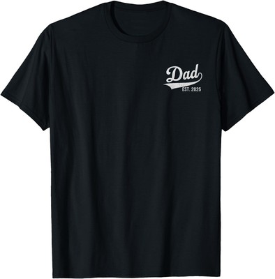 Dad Est 2025 Logo Expect Baby Men New Dad 2025 T Shirt Men