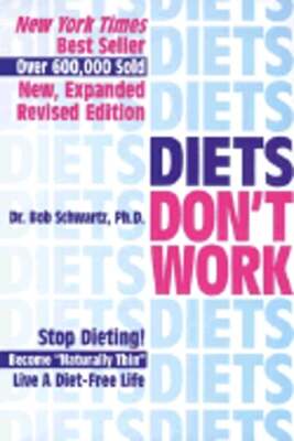 Diets Don't Work 3rd Ed by First Last: Used