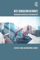 Next Generation Netroots Realignment And The Rise Of The Internet Left Buch 2016