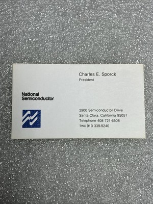 Vintage Business Card -National Semiconductor, Charles E. Sporck, President