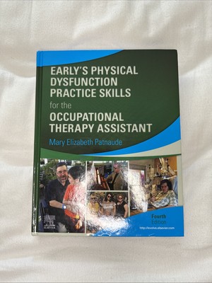 Early's Physical Dysfunction Practice Skills for the Occupational Therapy 