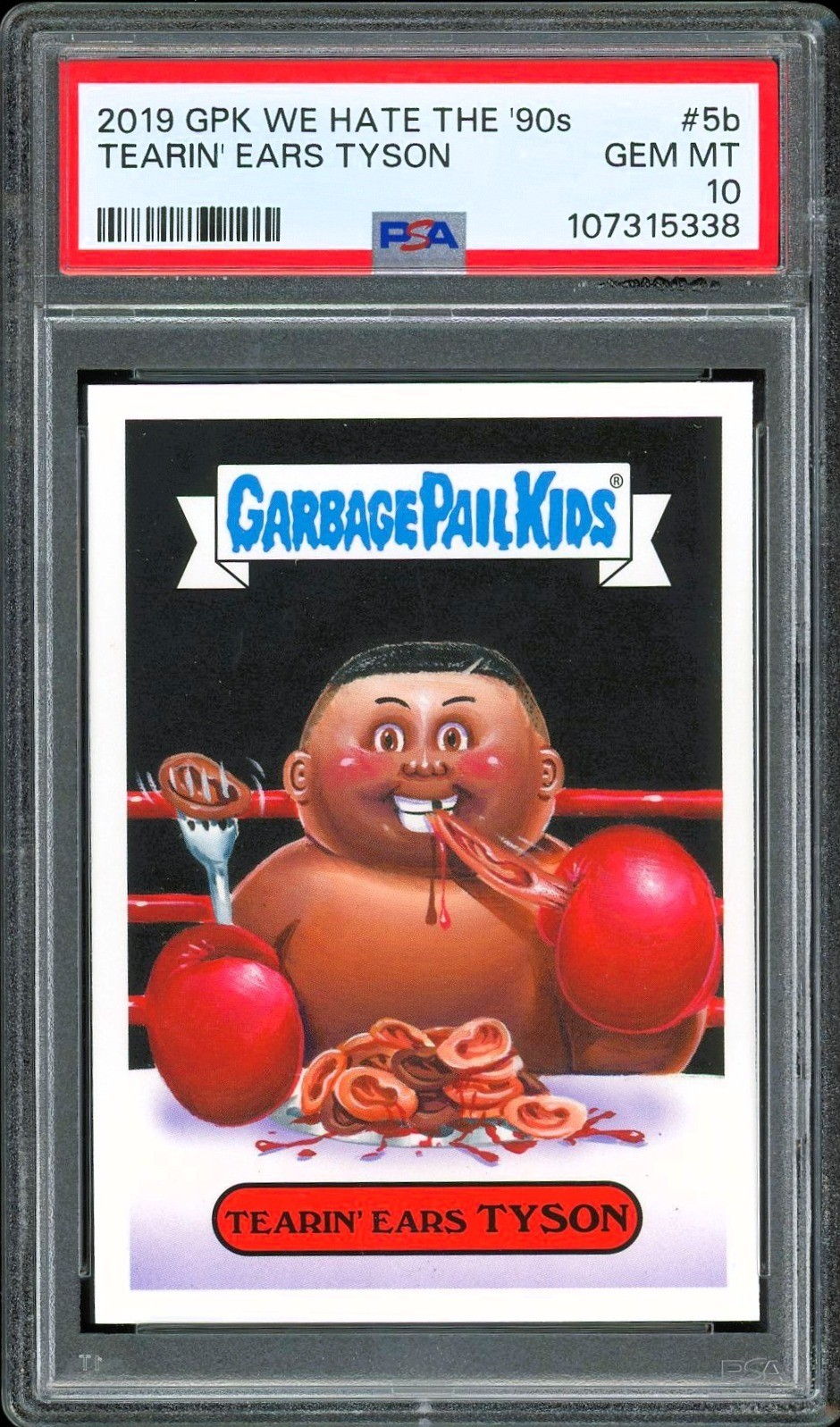 2019 Garbage Pail Kids We Hate 90s 5b Tearin' Ears Mike Tyson ~ PSA 10 GEM view 1