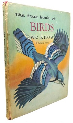 The true book of birds we know (''True book'' series)