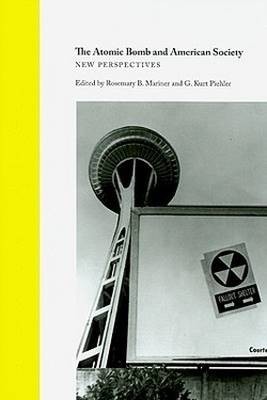 The Atomic Bomb and American Society, ,  Hardback