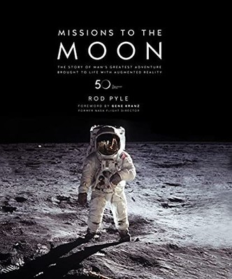 Missions To The Moon - The story of a man's greatest adventure