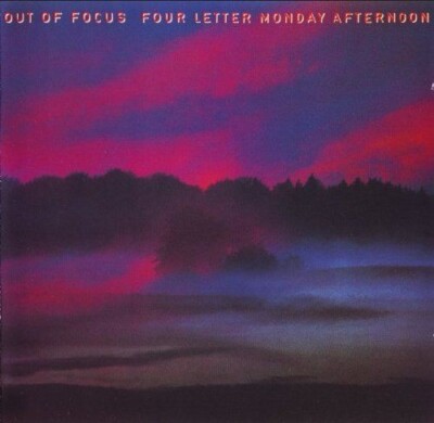 OUT OF FOCUS -Four letter Monday afternoon (D  1972) Missing Vinyl label-DLP
