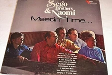 Sego Brothers And Naomi Meetin’ Time Southern Gospel Music LP 22S