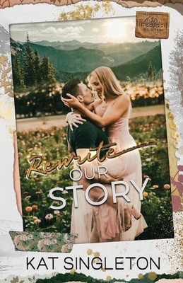 Rewrite Our Story by Kat Singleton Paperback Book