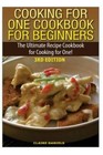 Cooking for One Cookbook for Beginners: The Ultimate Recipe Cookbook for - GOOD