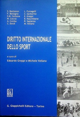 Internationales Sportrecht. Herausgegeben von Edoardo Greppi und Michele Vellano.