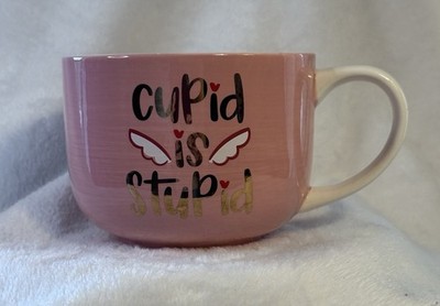 Cupid Is Stupid Pink Coffee Mug 16-18oz Large Valentine Funny Cup