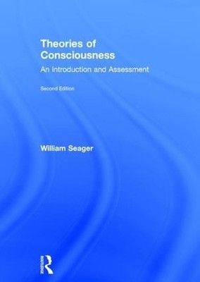 Theories of Consciousness by William Seager - 9780415834087