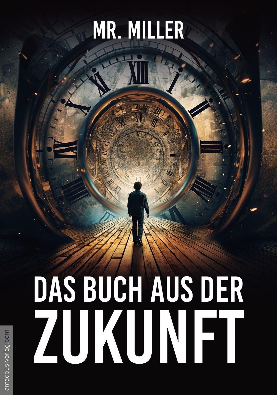 Mr. Miller Jan  Das Buch aus der Zukunft: Zeitreisende leben unter u (Paperback)