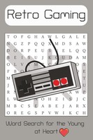 Retro Gaming Word Search Puzzle Book: Fun Puzzles For