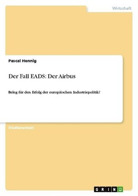 Der Fall EADS: Der Airbus Pascal Hennig
