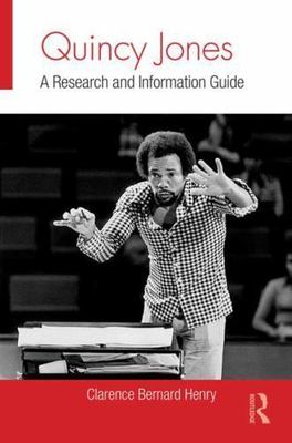 Quincy Jones : A Research and Information Guide, Hardcover by Henry, Clarence...