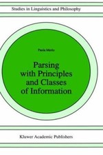 Parsing With Principles and Classes of Inform...
