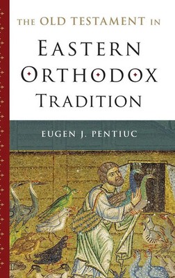 Pentiuc | The Old Testament in Eastern Orthodox Tradition | Buch | Englisch