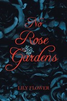 Lily Flower | No Rose Gardens | Taschenbuch | Englisch (2019) | Xlibris Us