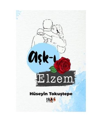 A?k-? Elzem, Hüseyin Toku?tepe