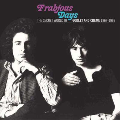 Godley and Crem Frabjous Days: The Secret World of Godley and Creme 1967-19 (CD)