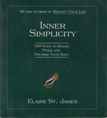 Inner Simplicity: 100 Ways to - Paperback, by St. James Elaine - Very Good x