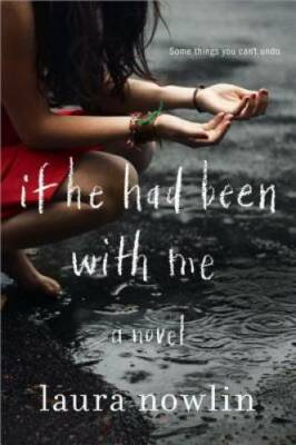 If He Had Been with Me - Paperback By Nowlin, Laura - GOOD