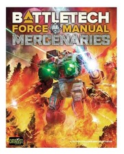 BattleTech: Force Manual - Mercenaries