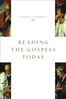 Reading the Gospels Today (McMaster New T..., Porter, S