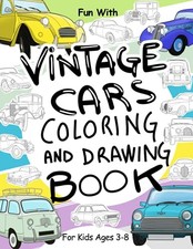 Titel: Vintage Cars Coloring Book: Fun for Kids Ages