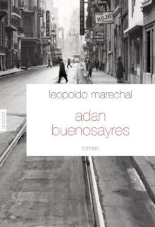 Adan Buenosayres: nouvelle édition von Marechal, Le... | Buch | Zustand sehr gut